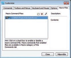 Obr. 3 Dialog Customize – Macrofiles